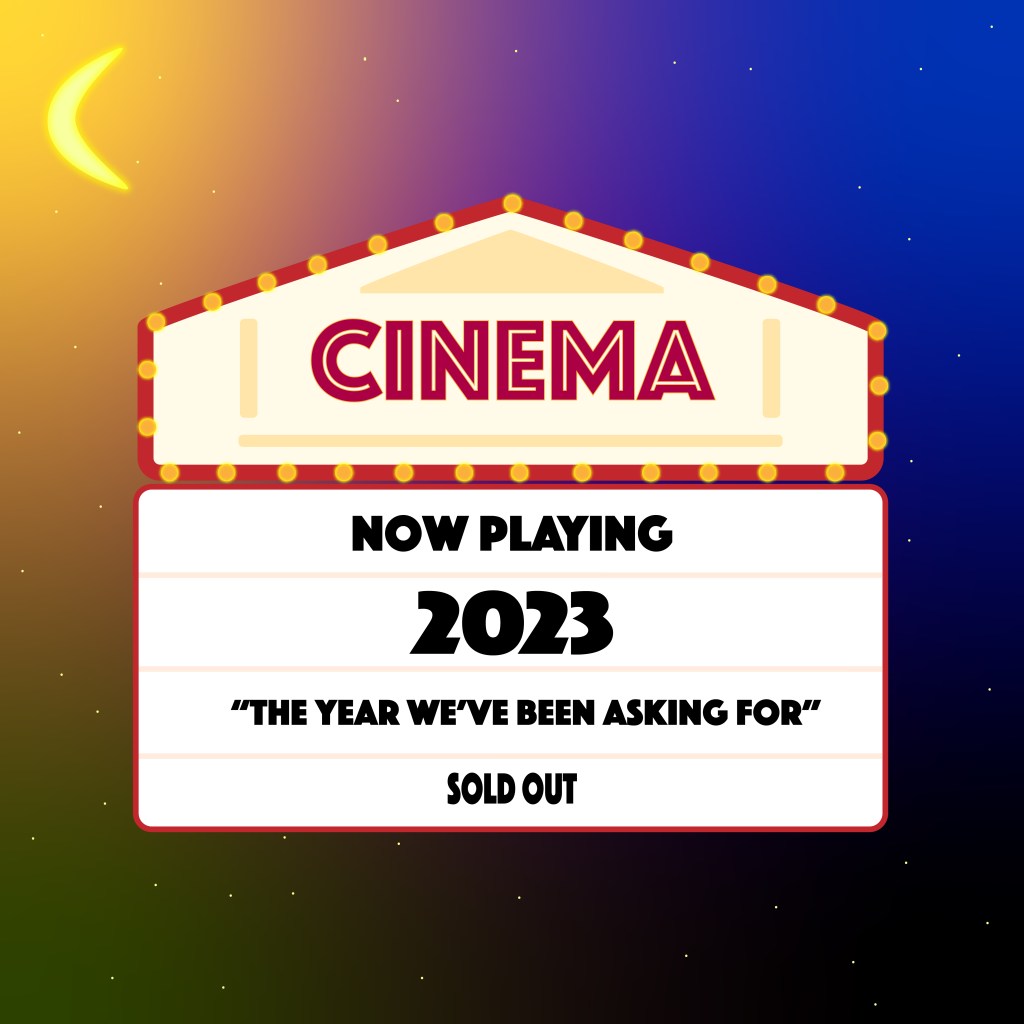 It’s 2023 and Movies Are Back (for now)